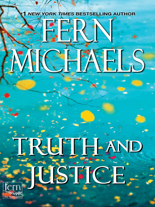 Title details for Truth and Justice by Fern Michaels - Available